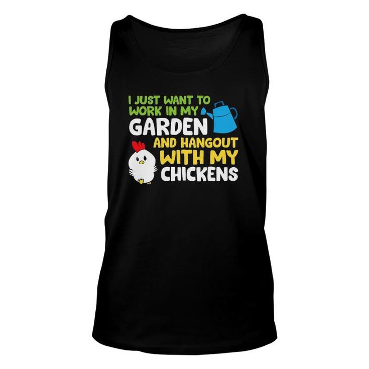 I Just Want To Work In Garden And Hangout With My Chickens Unisex Tank Top