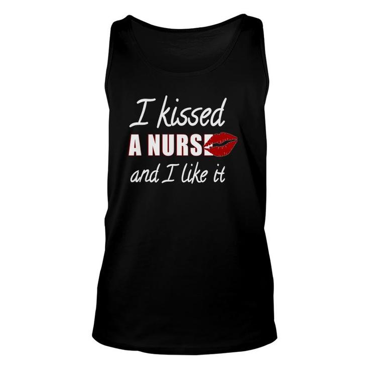 I Kissed A Nurse And I Like It Unisex Tank Top