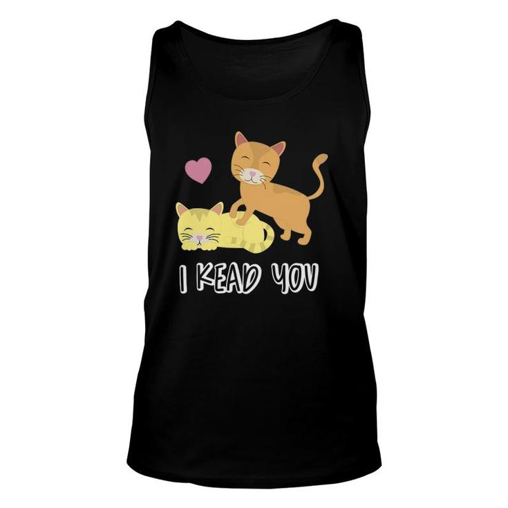 I Knead You Funny Romantic Kitty Cat Pun Unisex Tank Top