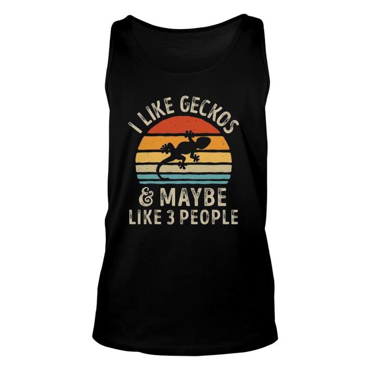 I Like Geckos And Maybe 3 People Funny Gecko Lizard Lover Unisex Tank Top