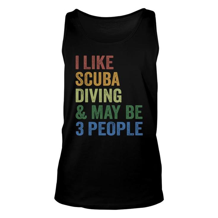 I Like Scuba Diving And Maybe 3 People Sport Unisex Tank Top