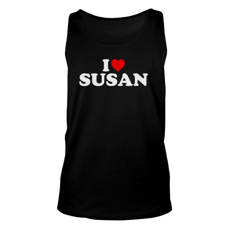 I Love Susan Red Heart Name Gift Unisex Tank Top