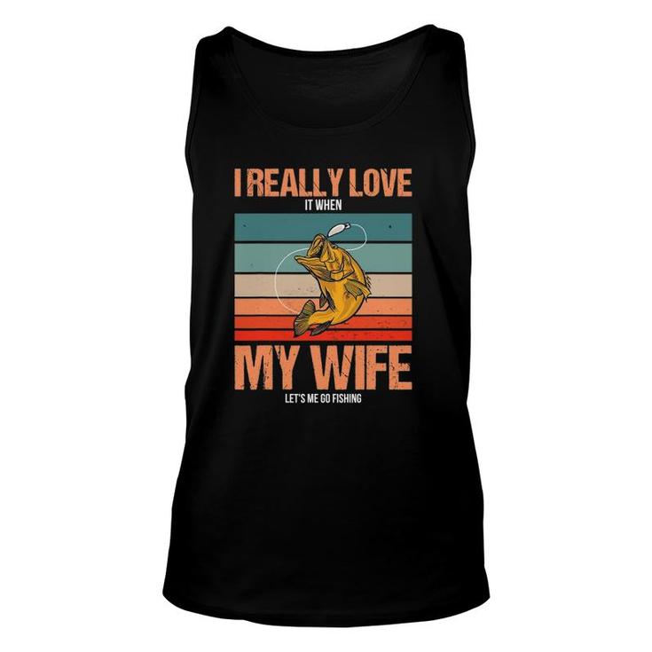 I Really Love My Wife Funny Fishing Unisex Tank Top