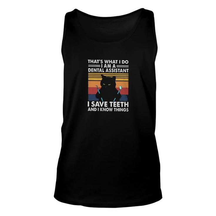 I Save Teeth And I Know Things Unisex Tank Top