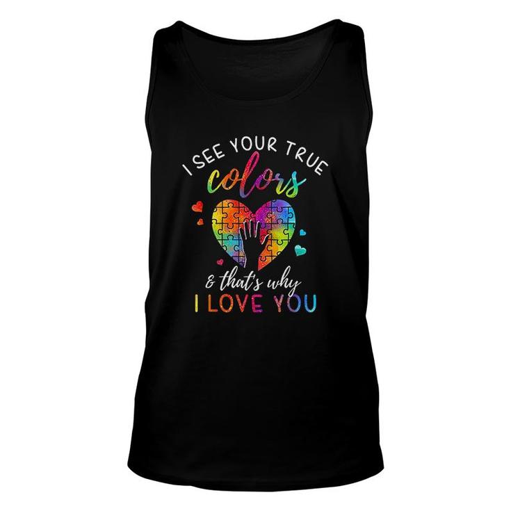 I See Your True Colors Unisex Tank Top