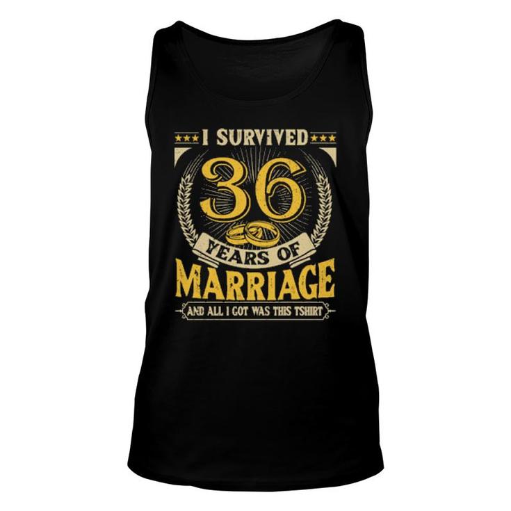 I Survived 36 Years Of Marriage And All I Got Was This  Unisex Tank Top