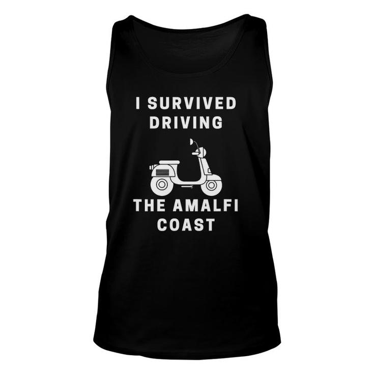 I Survived Driving The Amalfi Coast Funny For Driver Italy Unisex Tank Top