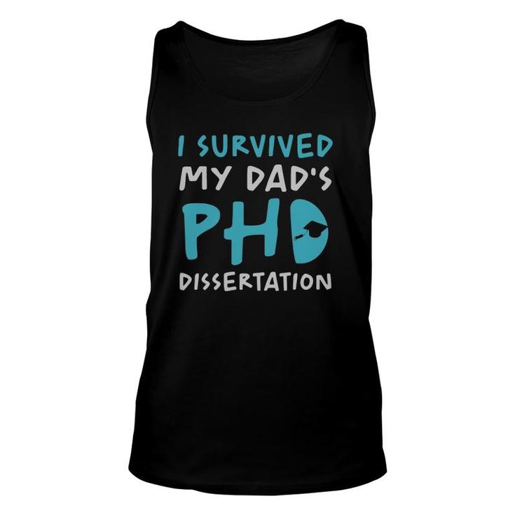 I Survived My Dad's Phd Dissertation Funny Doctoral Dad Pun Unisex Tank Top