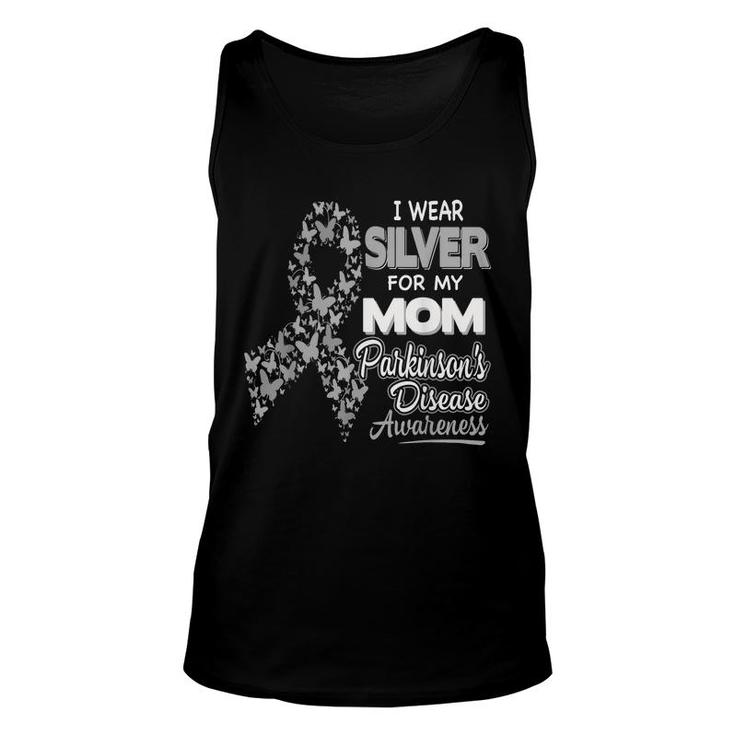 I Wear Silver For My Mom - Parkinson Disease Awareness Unisex Tank Top