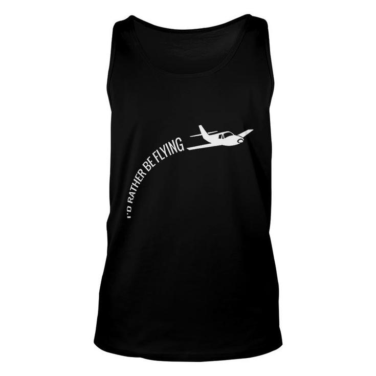 Id Rather Be Flying Airplane Pilot Unisex Tank Top