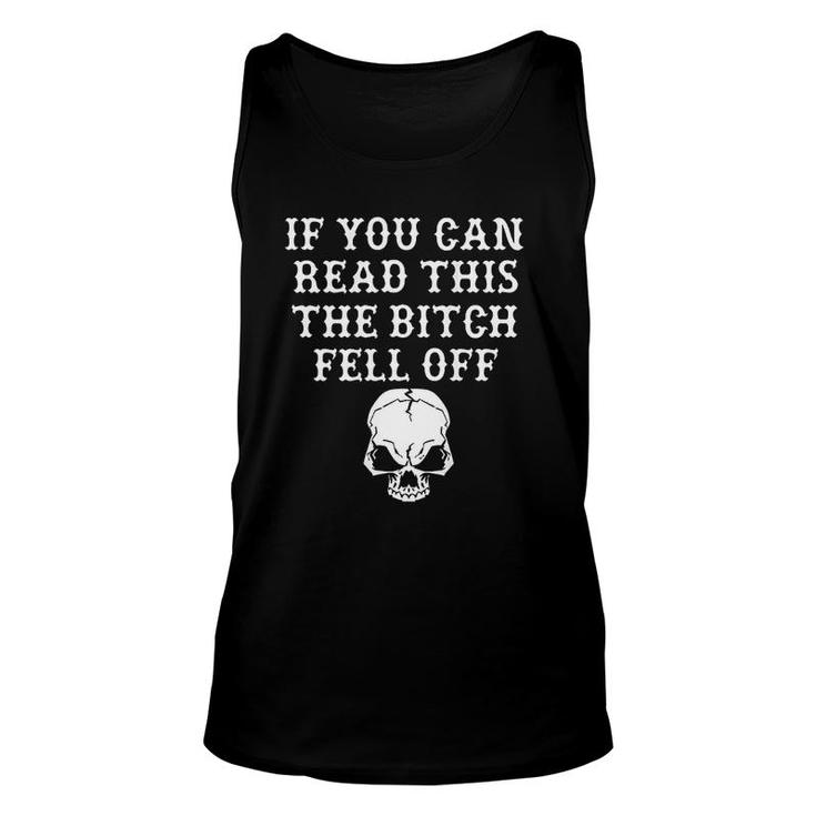 If You Can Read This The Fell Off Unisex Tank Top