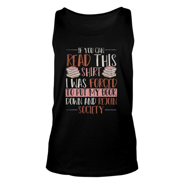 If You Read This I Was Forced To Put My Book Down Reading Unisex Tank Top