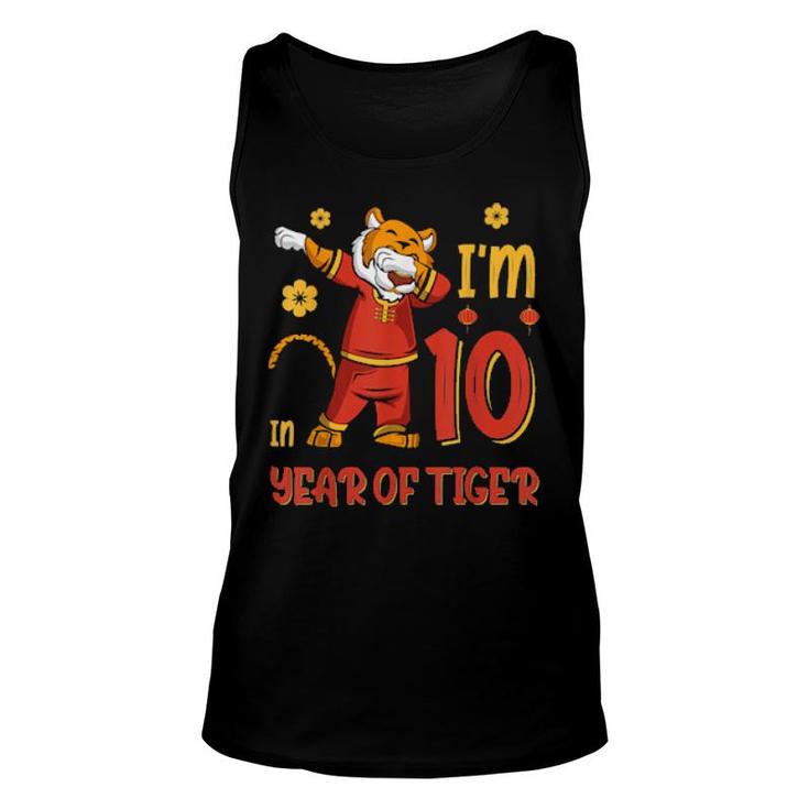 I'm 10 In Year Of The Tiger Chinese New Year Birthday 2022  Unisex Tank Top