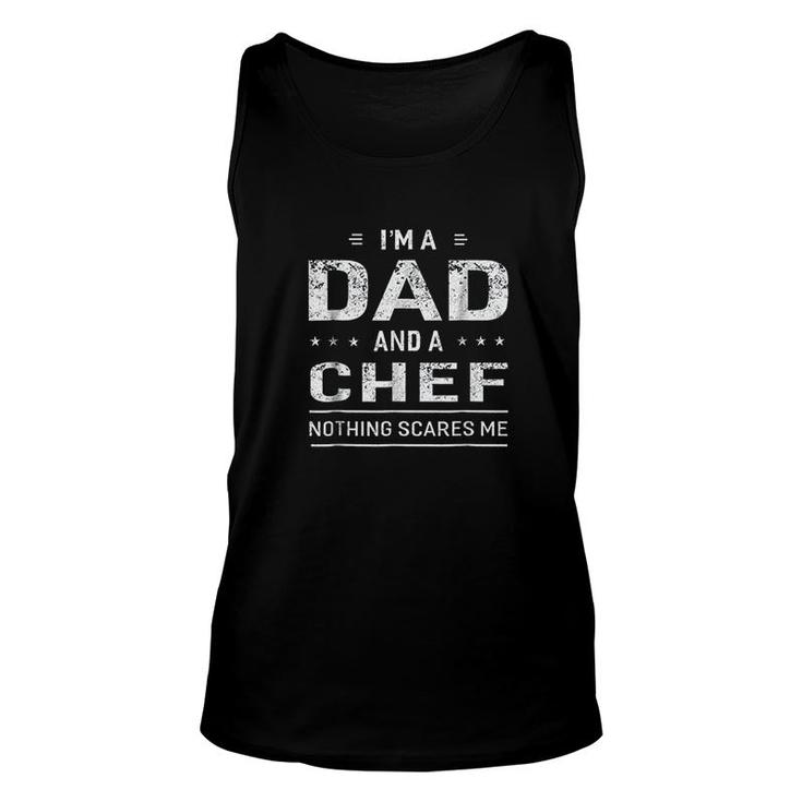 Im A Dad And Chef Unisex Tank Top