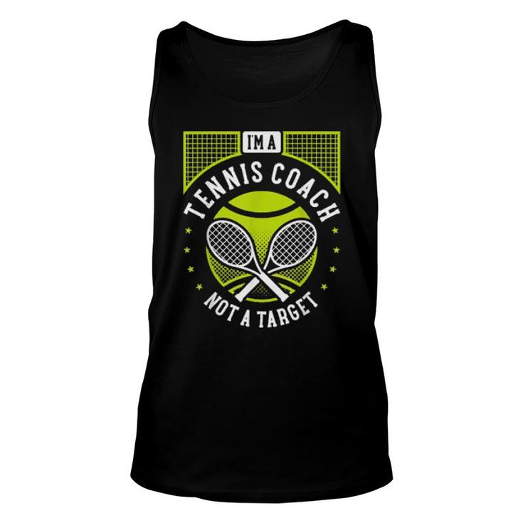 I'm A Tennis Coach Not A Target Tennis Instructor Unisex Tank Top