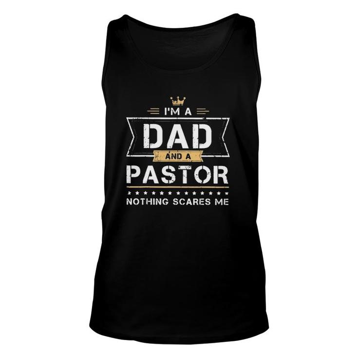 I'm A Dad And A Pastor Nothing Scare Me Christan Father's Day Tank Top