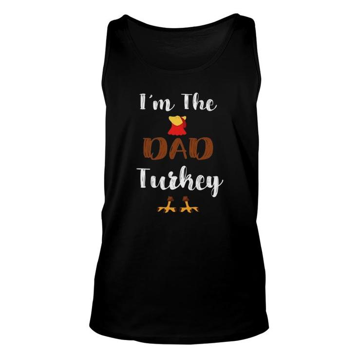 I'm The Dad Turkey Thanksgiving Matching Father Tank Top