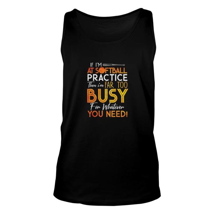 I'm Far Too Busy For Whatever You Need Unisex Tank Top