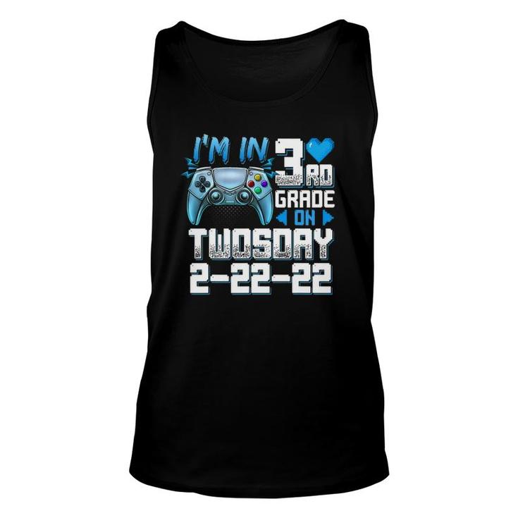 I'm In 3Rd Grade On Twosday Tuesday 2-22-22 Video Games Unisex Tank Top
