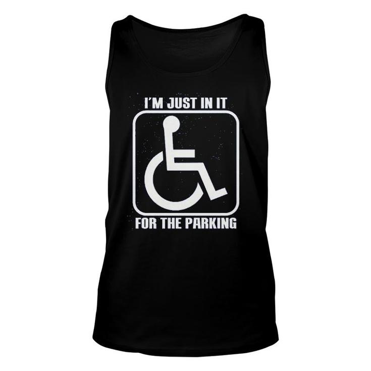 Im Just In It For Parking Funny Handicap Unisex Tank Top