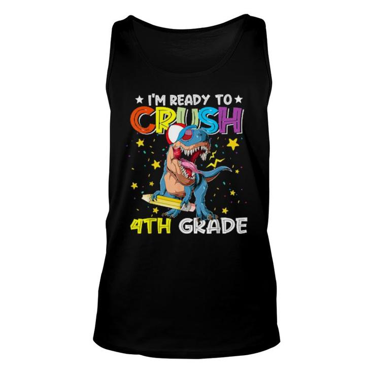 I'm Ready To Crush 4Th Grade Dinosaurier Back To School  Unisex Tank Top