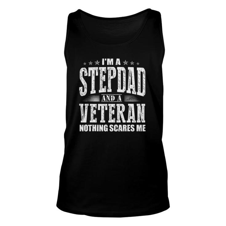 Mens I'm A Stepdad And A Veteran Nothing Scares Me Dad Tank Top