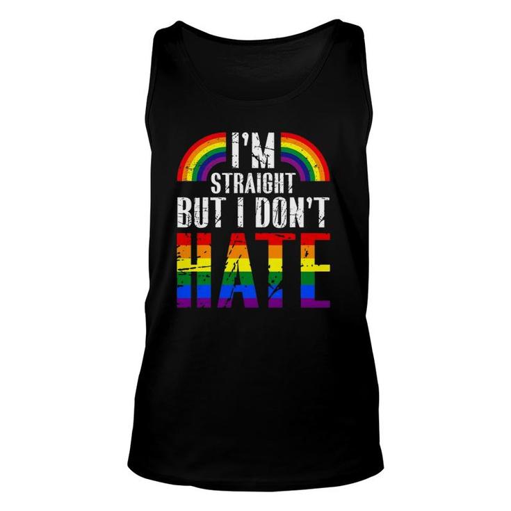 I'm Straight But I Don't Hate Rainbow Lgbt Gay Pride Month Unisex Tank Top