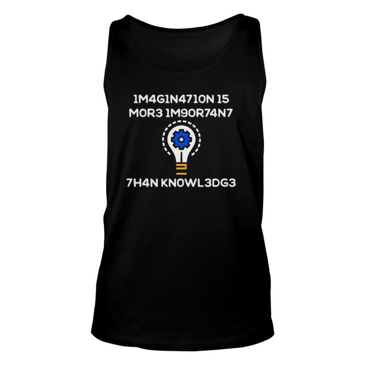 Imagination Is More Important Than Knowledge In Numbers Code Tank Top