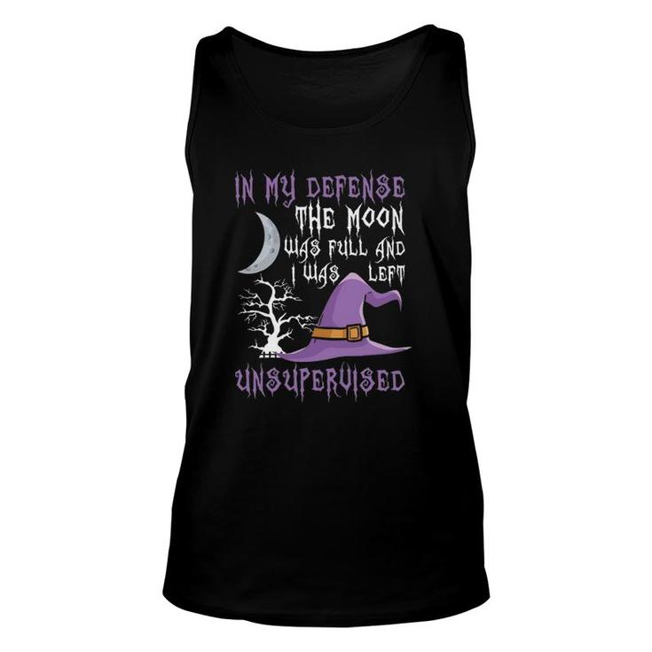 In My Defense The Moon Was Full Witch Unisex Tank Top