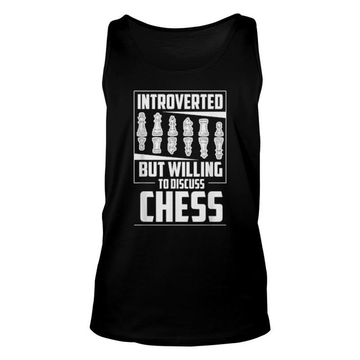 Introverted But Willing To Discuss Chess Chessboard Chess  Unisex Tank Top