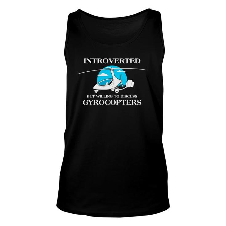 Introverted But Willing To Discuss Gyrocopters Flying Pilot Unisex Tank Top