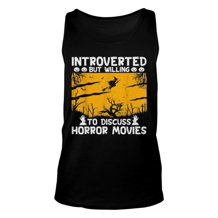 Introverted But Willing To Discuss Horror Movie  Unisex Tank Top