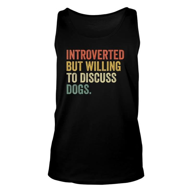 Womens Introverted But Willing To Discuss Dogs Dog Lover Vintage V-Neck Tank Top