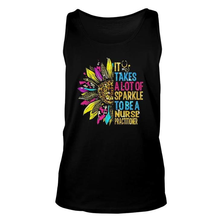 It Takes A Lot Of Sparkle To Be A Nurse Practitioner Unisex Tank Top
