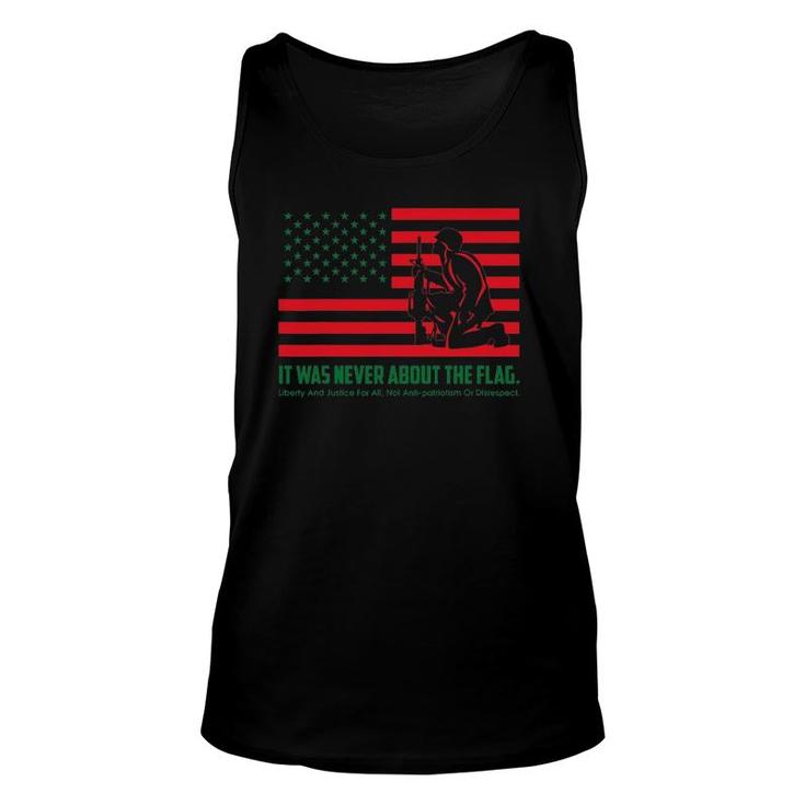 It Was Never About The Flag Liberty & Justice For All Unisex Tank Top