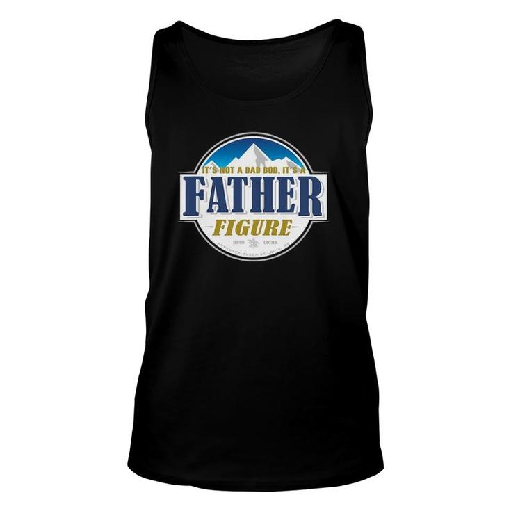 It's Not A Dad Bod It's A Father Figure Buschs Light Beer Unisex Tank Top