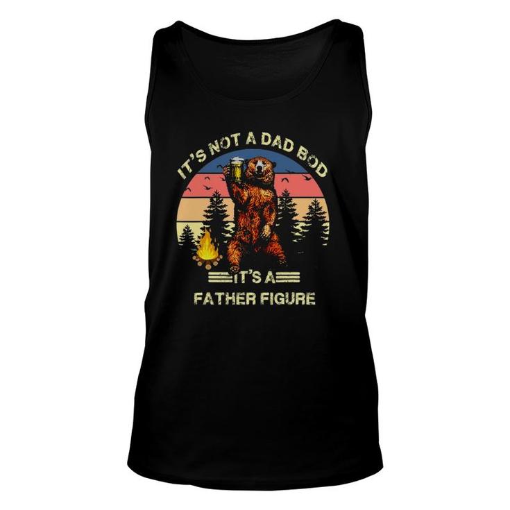 It's Not A Dad Bod It's A Father Figure Funny Unisex Tank Top