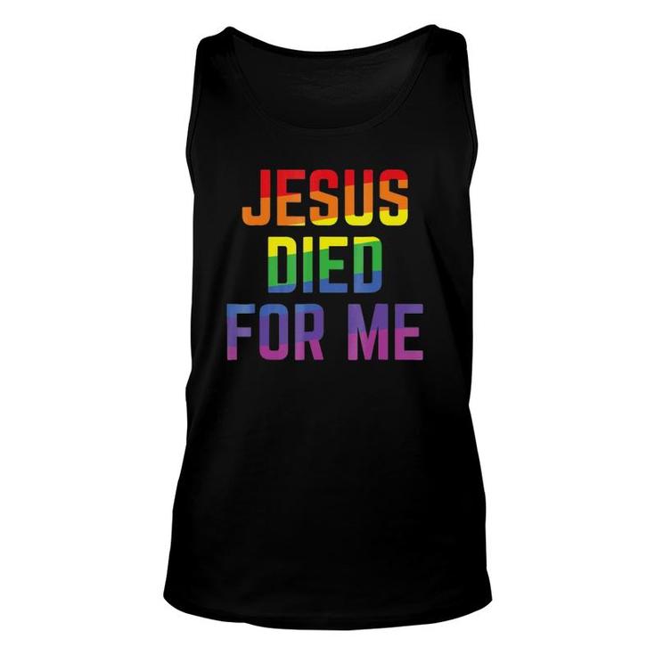 Jesus Died For Me Rainbow Christian Statement Unisex Tank Top