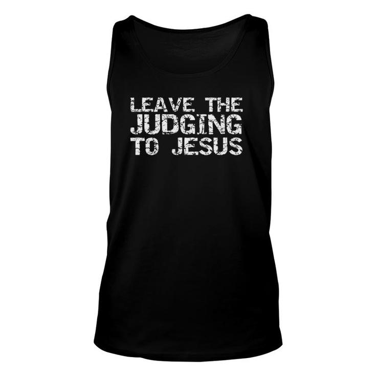 Womens Jesus Quote Christian Leave The Judging To Jesus V-Neck Tank Top