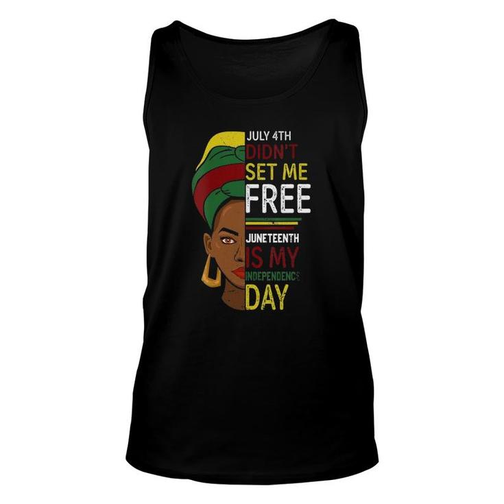 Womens July 4Th Didnt Set Me Free Juneteenth Is My Independence Day V-Neck Tank Top