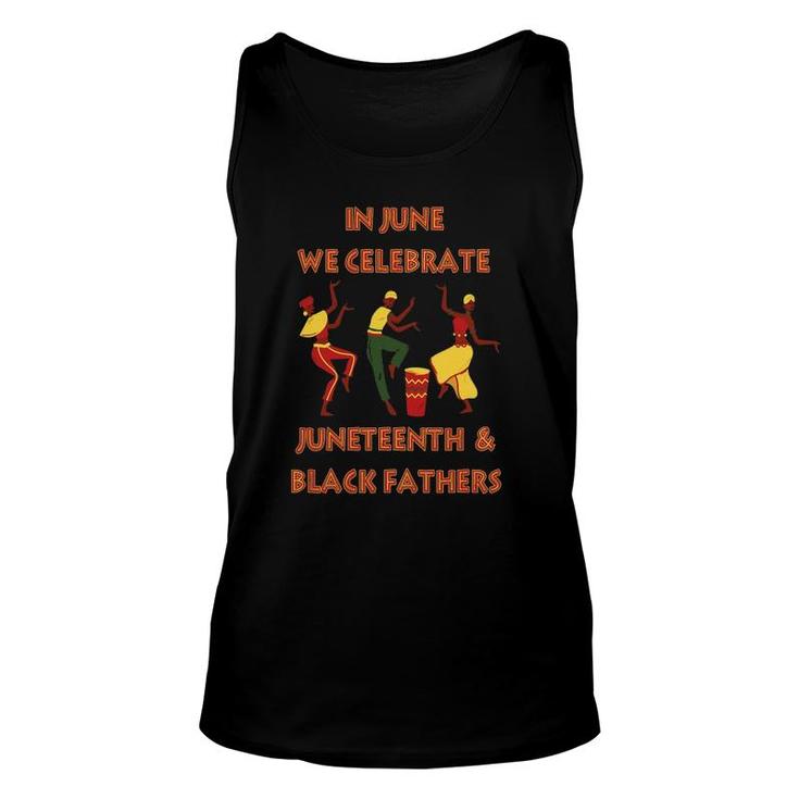 In June We Celebrate Juneteenth & Black Father's Day Freedom Tank Top