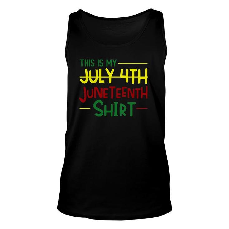Juneteenth Instead Of 4Th July Independence Day African Unisex Tank Top