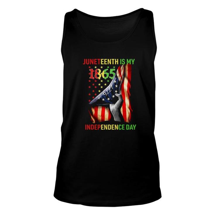 Juneteenth Is My 1865 Independence Day 4Th July 1865 Ver2 Unisex Tank Top