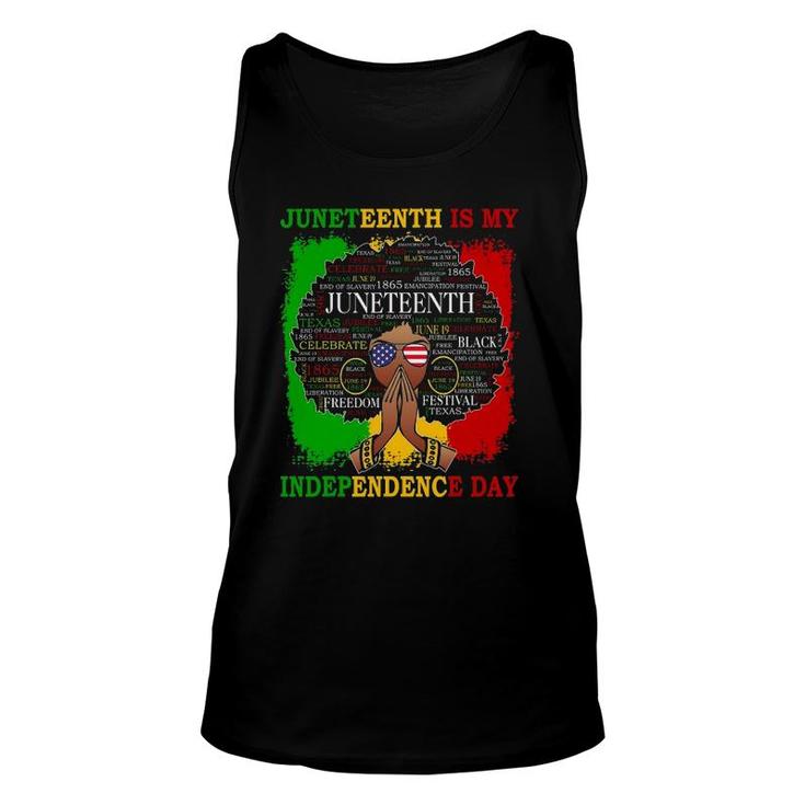 Juneteenth Is My Independence Black Women 4Th Of July Unisex Tank Top