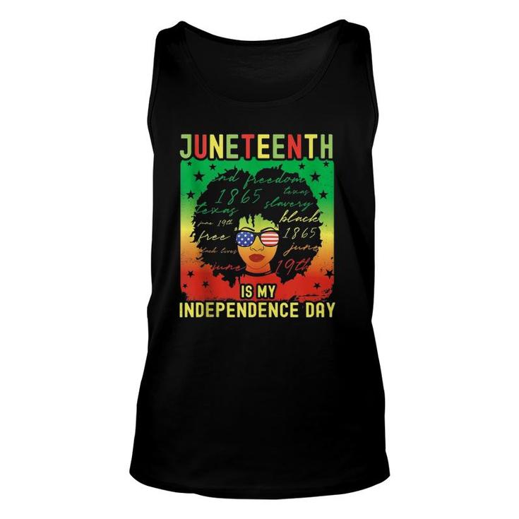 Juneteenth Is My Independence Day Black Pride Us Freedom  Unisex Tank Top