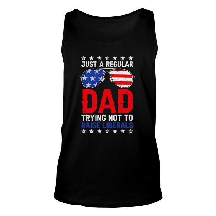 Just A Regular Dad Trying Not To Raise Liberals Voted Trump Unisex Tank Top