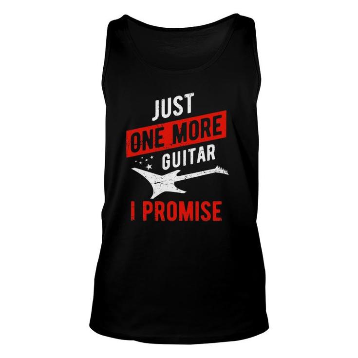 Just One More Guitar I Promise - Musician Unisex Tank Top