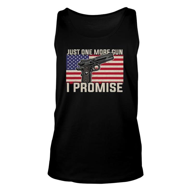Just One More Gun I Promise Patriotic Gift For Husband Dad Unisex Tank Top