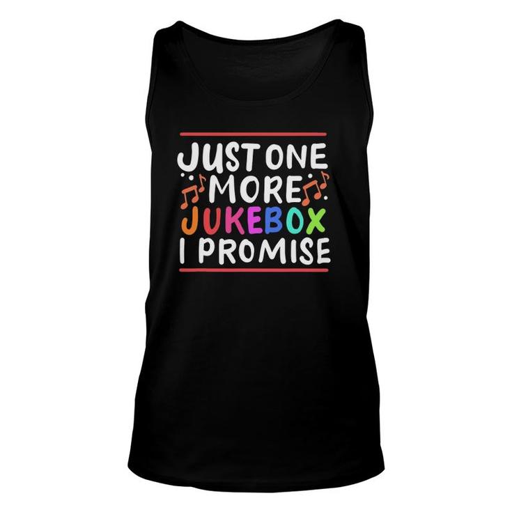 Just One More Jukebox I Promise Unisex Tank Top