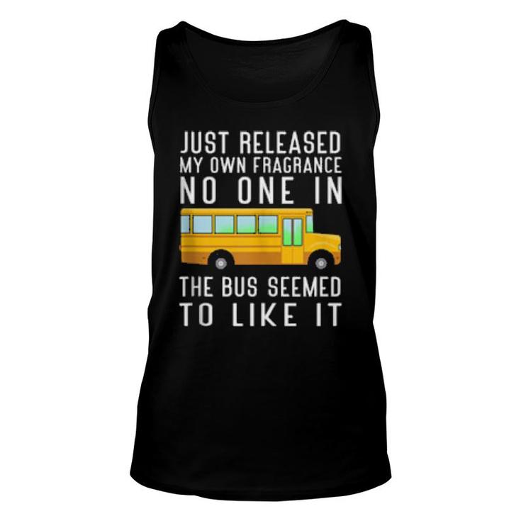 Just Released My Own Fragrance School Bus Driver Unisex Tank Top